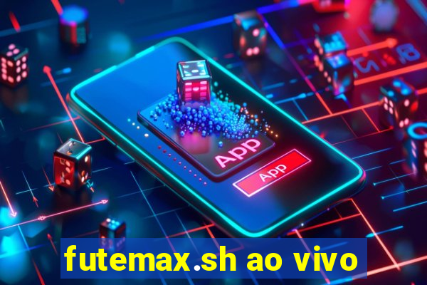 futemax.sh ao vivo